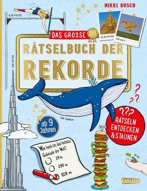 Das große Rätselbuch der Rekorde von Busch,  Nikki, Hahn,  Christiane