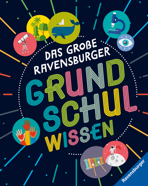 Das große Ravensburger Grundschulwissen – ein umfangreiches Lexikon für Schule und Freizeit von Braun,  Christina, Butterfield,  Moira, Jacobs,  Pat