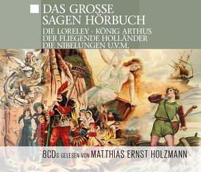 Das Große Sagen-Hörbuch von Tippner,  Thomas, ZYX Music GmbH & Co. KG