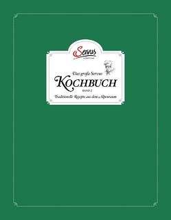 Das große Servus Kochbuch Band 2 von Korda,  Uschi, Rieder,  Alexander