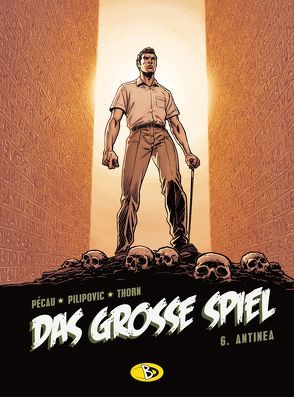 Das grosse Spiel #6 von Hartig,  Bertram, Pécau,  Jean-Pierre, Pilipovic,  Leo