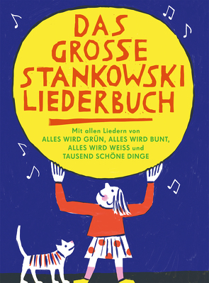 Das große Stankowski Liederbuch von Katrin,  Stangl, Stankowski,  Johannes