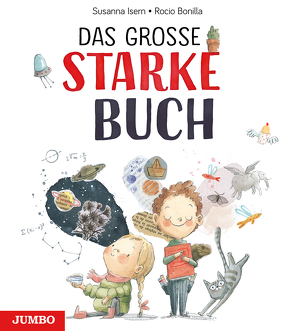 Das große starke Buch von Bonilla,  Rocio, Isern,  Susanna