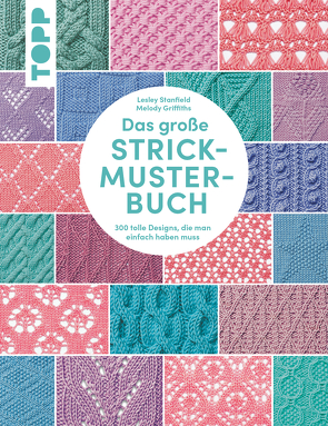 Das große Strickmuster-Buch von Griffiths,  Melody, Stanfield,  Lesley