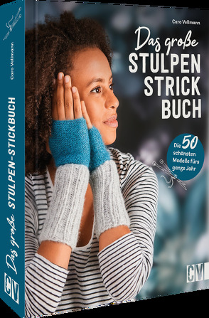 Das große Stulpen-Strickbuch von Vellmann,  Caro