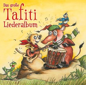 Das große Tafiti-Liederalbum von Ginsbach,  Julia