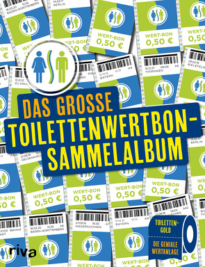 Das große Toilettenwertbon-Sammelalbum von Nebel,  Julian