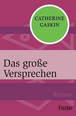 Das große Versprechen von Gaskin,  Catherine, Lepsius,  Susanne