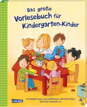 Das große Vorlesebuch für Kindergarten-Kinder von Auer,  Margit, Diverse, Holthausen,  Luise, Ludwig,  Sabine, Tielmann,  Christian