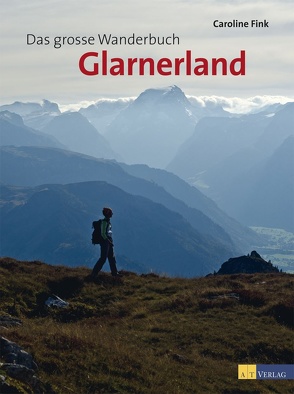 Das grosse Wanderbuch Glarnerland von Fink,  Caroline, Friedli Dossenbach,  Daniela