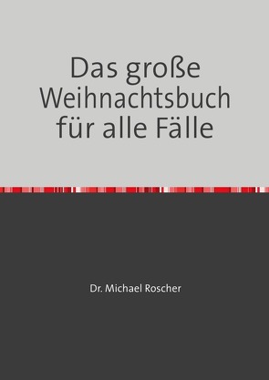 Das große Weihnachtsbuch für alle Fälle von Los Santos,  Jody