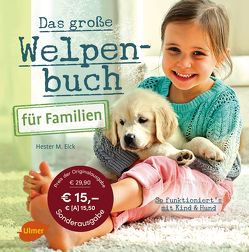 Das große Welpenbuch für Familien von Eick,  Hester M.