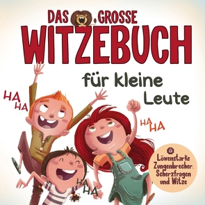 Das grosse Witzebuch für kleine Leute von Collection,  S & L Creative