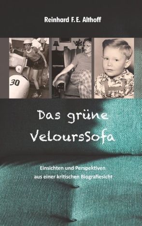 Das grüne VeloursSofa von Althoff,  Reinhard F.E.