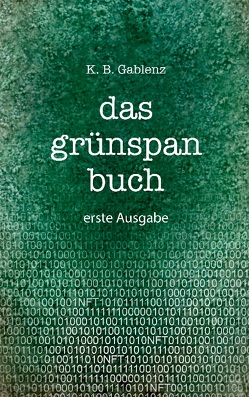 das grünspan buch von Gablenz,  Klaus Bernhard