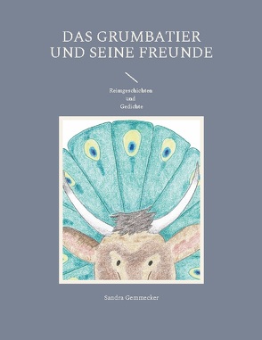 Das Grumbatier und seine Freunde von Gemmecker,  Sandra