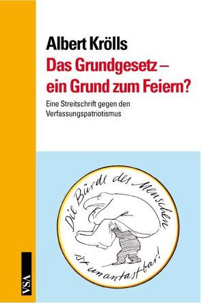 Das Grundgesetz – ein Grund zum Feiern? von Krölls,  Albert