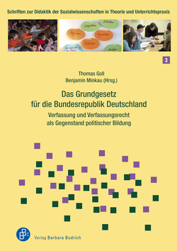 Das Grundgesetz für die Bundesrepublik Deutschland von Detjen,  Joachim, Gather,  Ursula, Gebauer,  Yvonne, Goll,  Thomas, Gronostay,  Dorothee, Hahn-Laudenberg,  Katrin, Krueger,  Thomas, Manzel,  Sabine, Minkau,  Benjamin