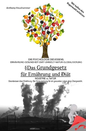 Das Grundgesetz für Ernährung und Diät von Heushammer,  Anthony