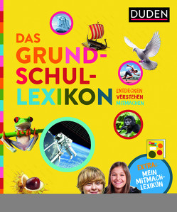 Das Grundschullexikon: Entdecken – Verstehen – Mitmachen von Burkatovski,  Alexander, Fritz,  Wolfgang, Kock,  Hauke, König,  Rudolf, Sauerbier,  Herbert, Theune-Vogt,  Claudia, Vogt,  Uwe, Ziegler,  Thomas