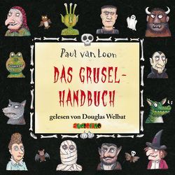 Das Gruselhandbuch von van Loon,  Paul, Welbat,  Douglas