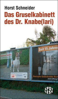 Das Gruselkabinett des Dr. Knabe(lari) von Schneider,  Horst