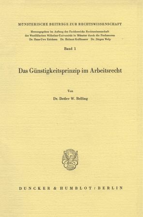 Das Günstigkeitsprinzip im Arbeitsrecht. von Belling,  Detlev W.