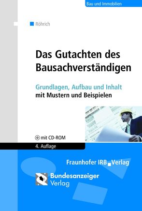 Das Gutachten des Bausachverständigen von Röhrich,  Lothar