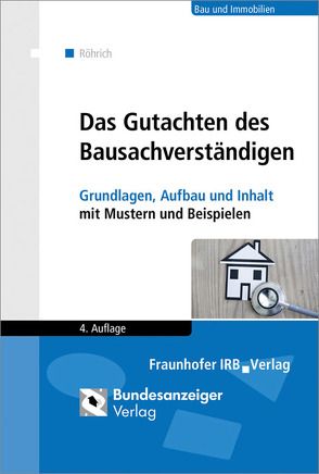 Das Gutachten des Bausachverständigen. von Röhrich,  Lothar