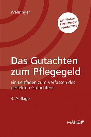 Das Gutachten zum Pflegegeld von Wehringer,  Christina