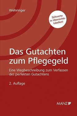 Das Gutachten zum Pflegegeld von Wehringer,  Christina