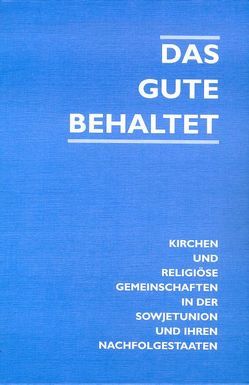 Das Gute behaltet von Diedrich,  Hans Ch, Stricker,  Gerd, Tschoerner,  Helmut