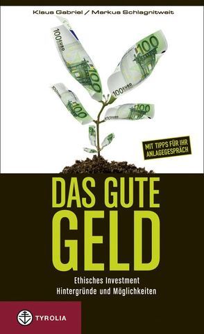 Das gute Geld von Gabriel,  Klaus, Schlagnitweit,  Markus