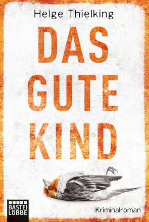 Das gute Kind von Thielking,  Helge