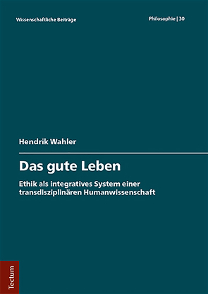 Das gute Leben von Wahler,  Hendrik