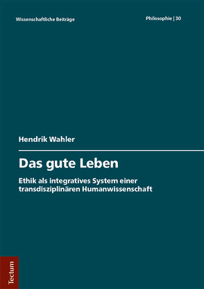 Das gute Leben von Wahler,  Hendrik