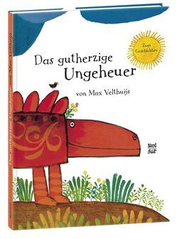 Das gutherzige Ungeheuer von Velthuijs,  Max