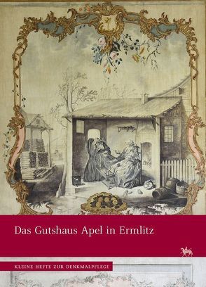 Das Gutshaus Apel in Ermlitz von Rüber-Schütte,  Elisabeth