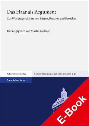 Das Haar als Argument von Mulsow,  Martin