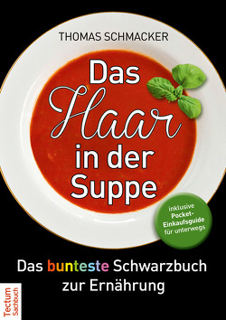 Das Haar in der Suppe von Schmacker,  Thomas