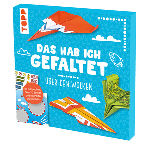 Das hab ich gefaltet Papierset – Papierflieger über den Wolken von Jones,  Josephine, Meißner,  Dominik