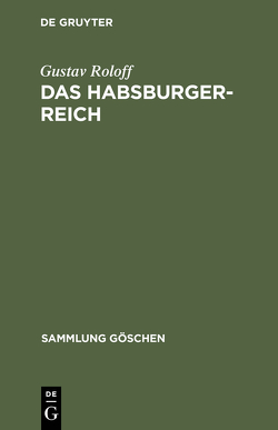 Das Habsburger-Reich von Roloff,  Gustav