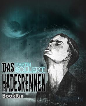 Das Hadesrennen von Sollert,  Martin