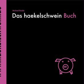 Das haekelschwein Buch von Budde,  Michael