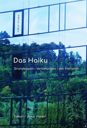 Das Haiku von Friebel,  Volker