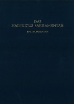 Das Hainricus-Sakramentar von Rudolf,  Hans U