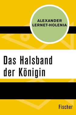 Das Halsband der Königin von Lernet-Holenia,  Alexander