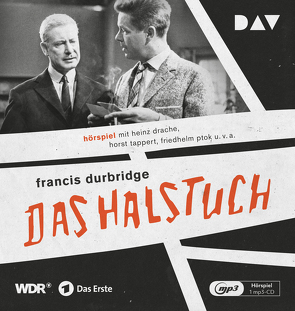 Das Halstuch von Drache,  Heinz, Durbridge,  Francis, Krewer,  Harald, Tappert,  Horst