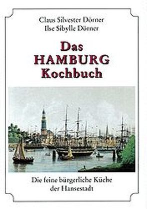 Das Hamburg-Kochbuch von Dörner,  Claus S, Dörner,  Ilse S