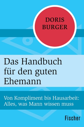 Das Handbuch für den guten Ehemann von Burger,  Doris